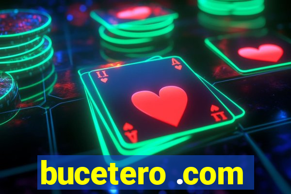 bucetero .com